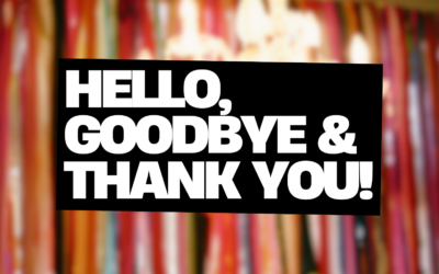 Hello, Goodbye & Thank you!